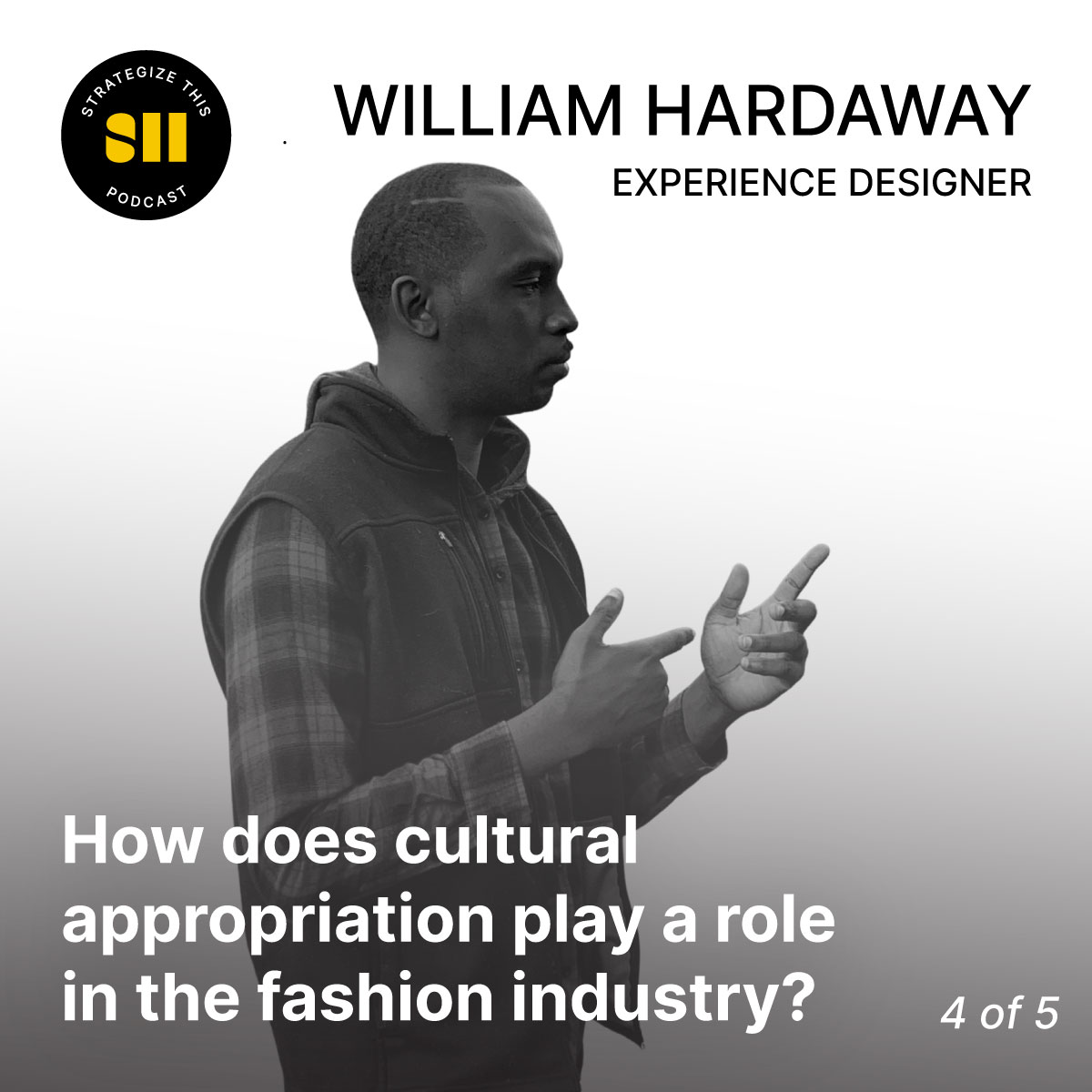 How does cultural appropriation play a role in the fashion (and design) industry? | William Hardaway (4 of 5) episode artwork